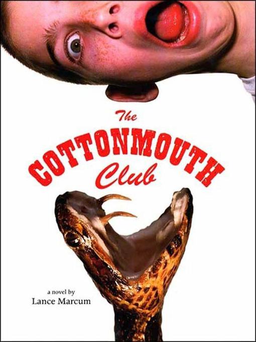 Title details for The Cottonmouth Club by Lance Marcum - Wait list